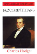 1 & 2 Corinthians - Geneva Series of Commentaries