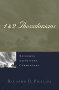 1 & 2 Thessalonians - Reformed Expository Commentary
