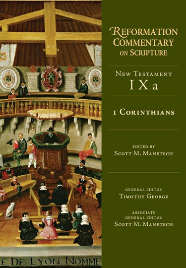 1 Corinthians — Reformation Commentary on Scripture