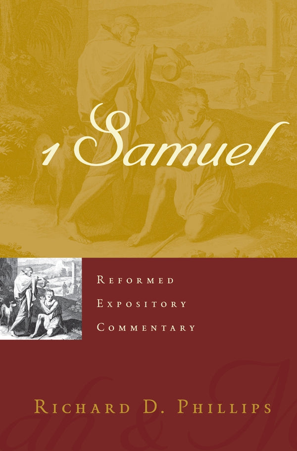 1 Samuel - Reformed Expository Commentary