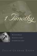 1 Timothy - Reformed Expository Commentary