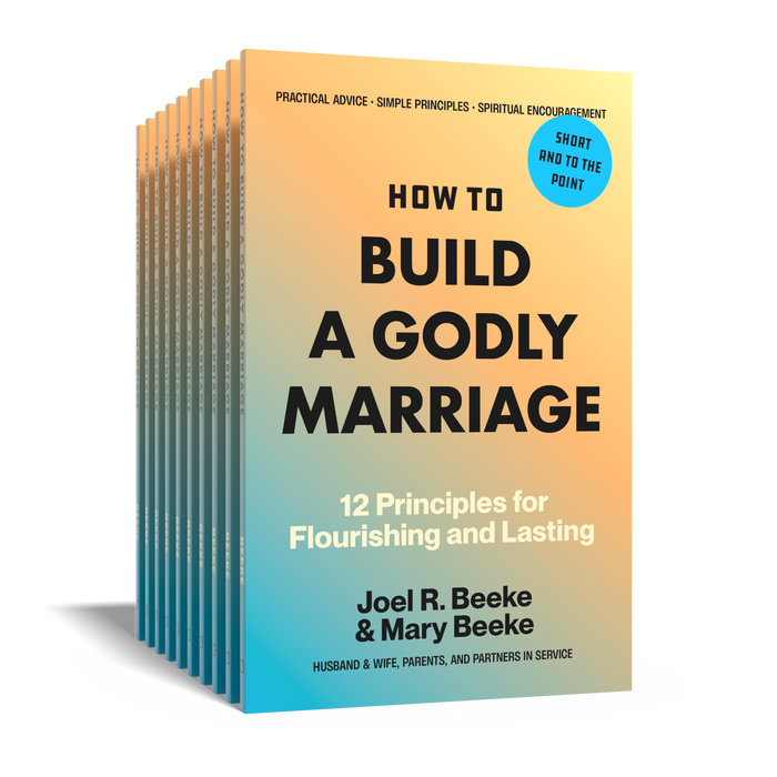 10 Pack - How to Build a Godly Marriage: 12 Principles for Flourishing and Lasting