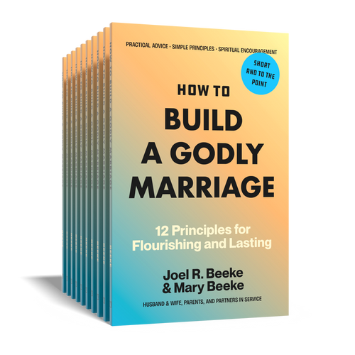 10 Pack - How to Build a Godly Marriage: 12 Principles for Flourishing and Lasting