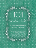 101 Quotes to get You Through the Day or Night