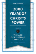 2000 Years of Christ's Power, Volume 4: The Age of Religious Conflict
