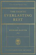 3 Pack - The Saints' Everlasting Rest: Updated and Abridged