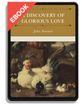 A Discovery of Glorious Love