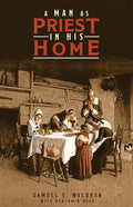 A Man as Priest in His Home