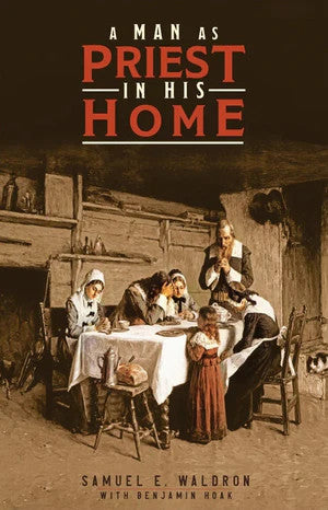A Man as Priest in His Home