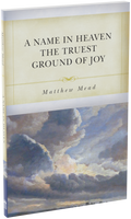A Name in Heaven the Truest Ground of Joy