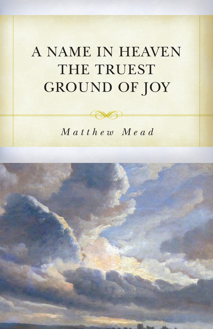 A Name in Heaven the Truest Ground of Joy