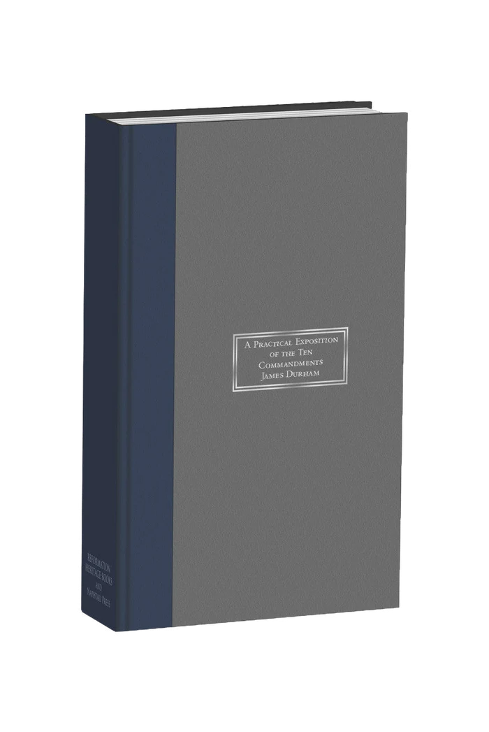 A Practical Exposition on the Ten Commandments