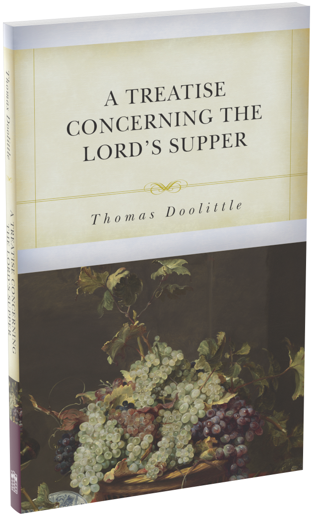 A Treatise Concerning the Lord’s Supper