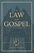 A Treatise on the Law and the Gospel
