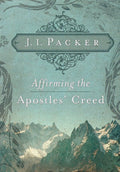 Affirming the Apostles Creed