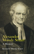 Alexander Moody Stuart: A Memoir