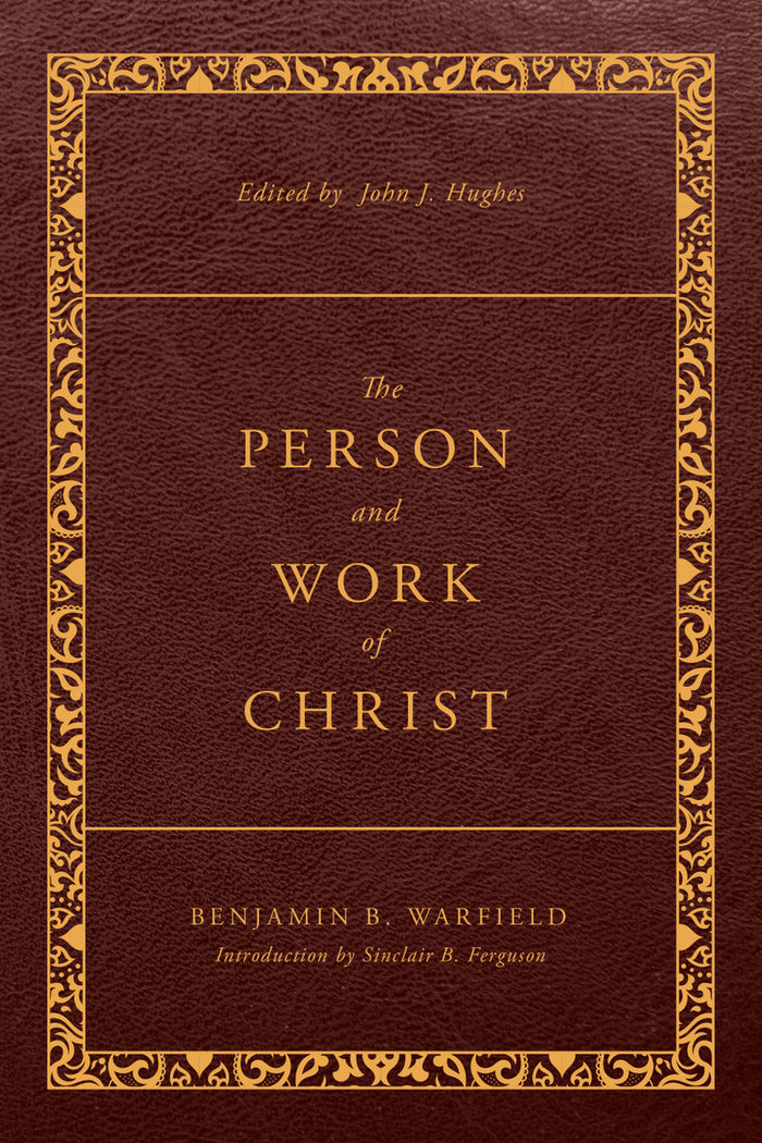 B. B. Warfield Revised Classic Works Collection