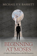 Beginning at Moses