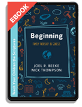 Beginning: Family Worship in Genesis