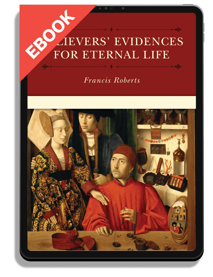 Believers' Evidences for Eternal Life