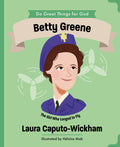 Betty Greene: The Girl Who Longed to Fly