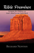 Bible Promises: Sermons to Children on God's Word as Our Solid Rock
