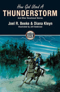 Building on the Rock Series, Volume 1: How God Used a Thunderstorm, and Other Devotional Stories