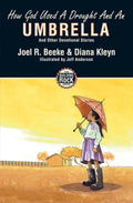 Building on the Rock Series, Volume 4: How God Used a Drought and an Umbrella, and Other Devotional Stories