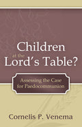 Children at the Lord's Table?
