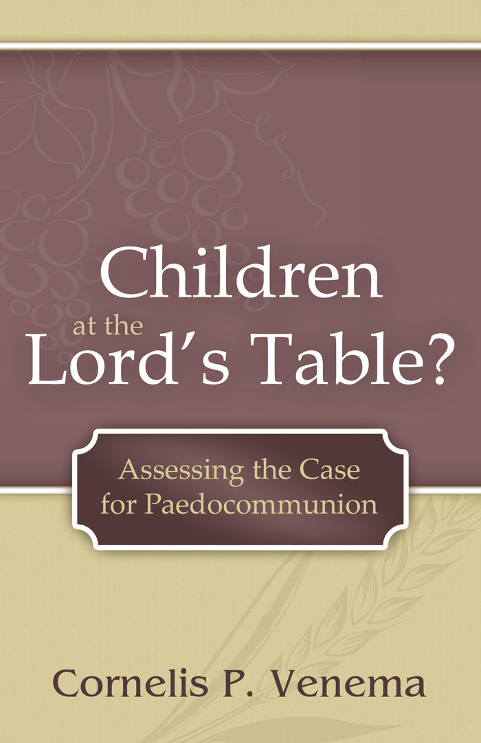Children at the Lord's Table?