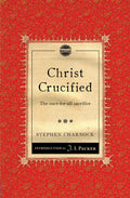 Christ Crucified: The Once-for-all Sacrifice