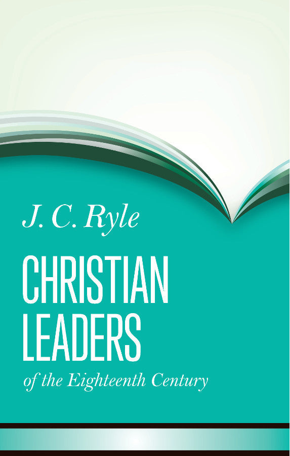 Christian Leaders of the Eighteenth Century