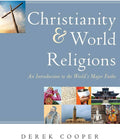 Christianity and World Religions: An Introduction to the World's Major Faiths