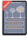 Cultivating Spiritual Growth