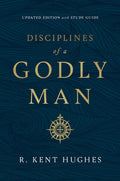 Disciplines of a Godly Man: Updated Edition with Study Guide