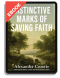 Distinctive Marks of Saving Faith