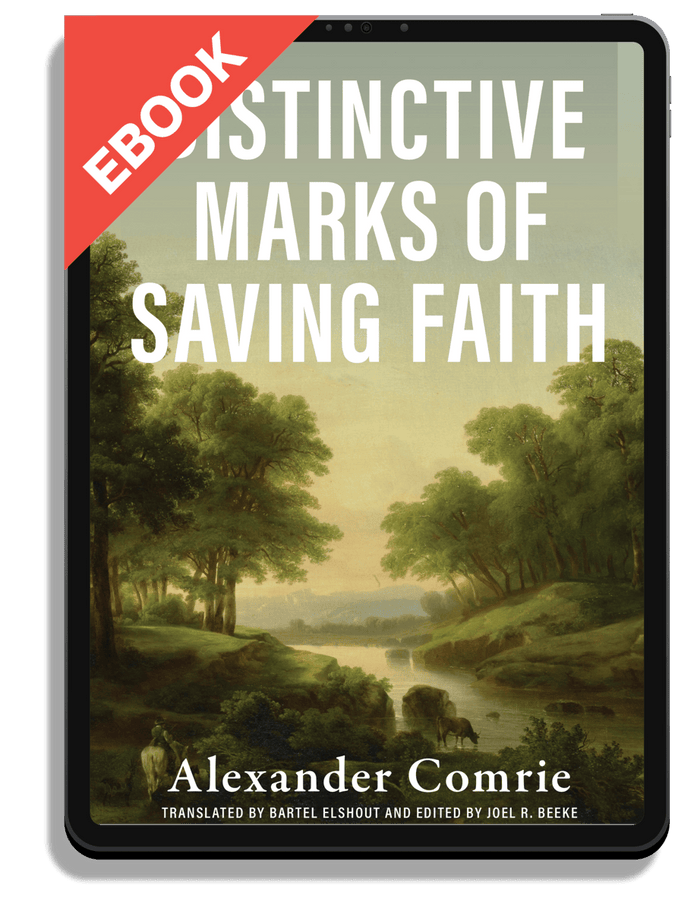 Distinctive Marks of Saving Faith
