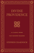 Divine Providence: A Classic Work for Modern Readers