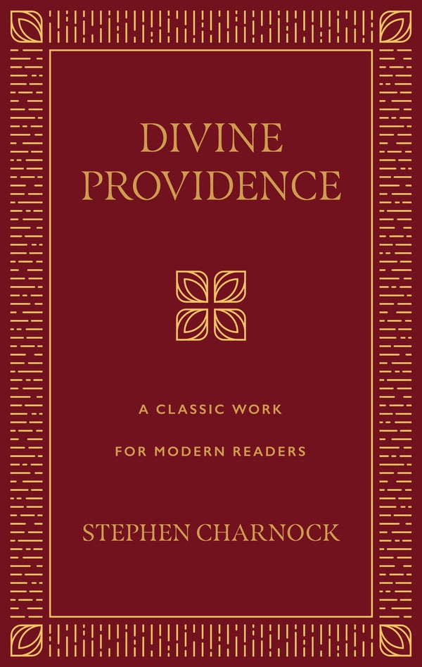 Divine Providence: A Classic Work for Modern Readers