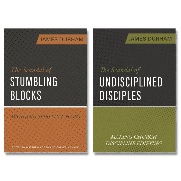 Durham Bundle - The Scandal of Undisciplined Disciples + The Scandal of Stumbling Blocks