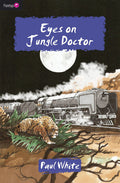 Eyes on Jungle Doctor, Book 10
