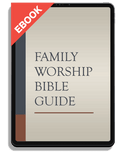 Family Worship Bible Guide