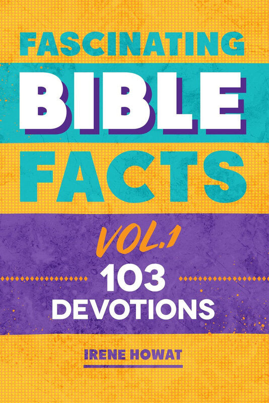 Fascinating Bible Facts, Vol. 1