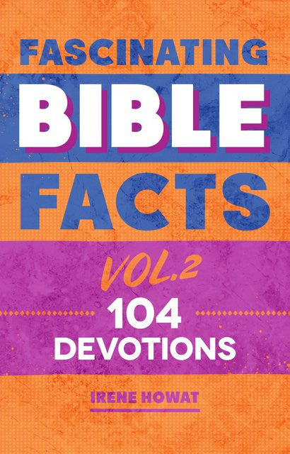 Fascinating Bible Facts, Vol. 2