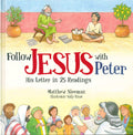 Follow Jesus with Peter: His Letter in 25 Readings