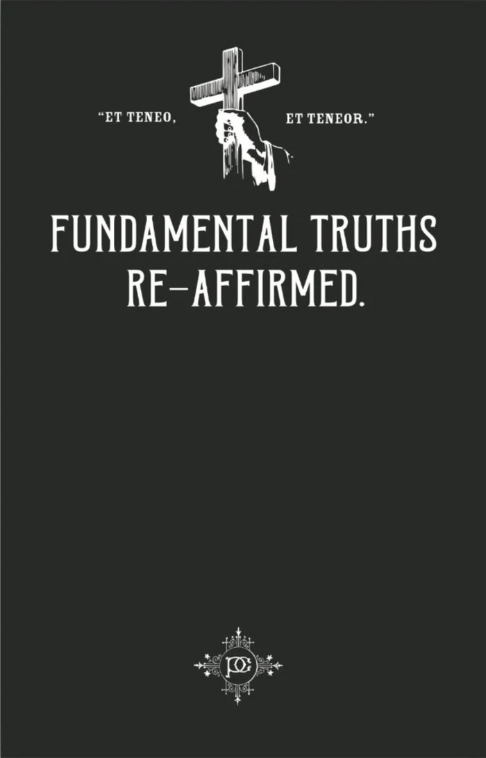 Fundamental Truths Re-Affirmed