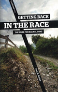 Getting Back in the Race: The Cure for Backsliding