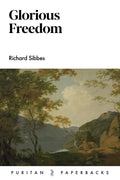 Glorious Freedom - Puritan Paperbacks