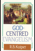 God-Centered Evangelism