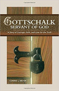 Gottschalk: Servant of God - A Story of Courage, Faith, and Love for the Truth